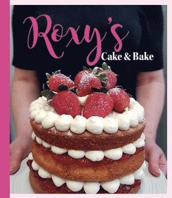 Roxy's Cake and Bake