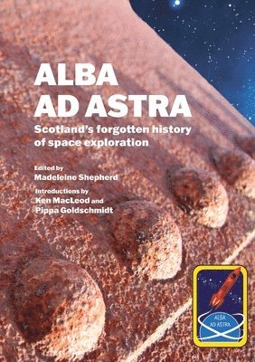 Alba ad Astra - Scotland's forgotten history of space exploration 1