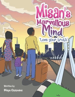 Misan's Marvellous Mind: Love Your Truth 1