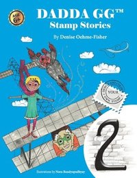 bokomslag Dadda GG Stamp Stories 2: First Official Airmail Flight, Allahabad to Naini, India, 18th February 1911.