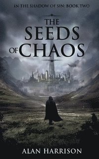 bokomslag The Seeds of Chaos