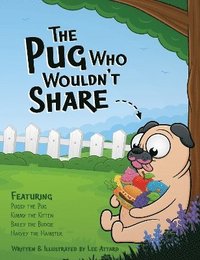 bokomslag Pug Who Wouldn't Share