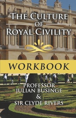 The Culture of Royal Civility workbook 1