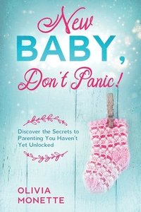 bokomslag New Baby, Don't Panic!