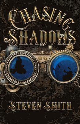 Steven Smith - Chasing Shadows, Häftad