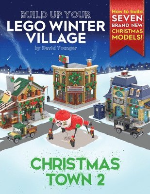 David Younger - Build Up Your LEGO Winter Village, Häftad