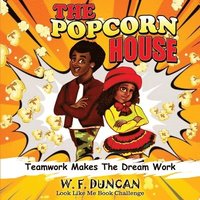 bokomslag The Popcorn House: 1 Teamwork Makes The Dream Work