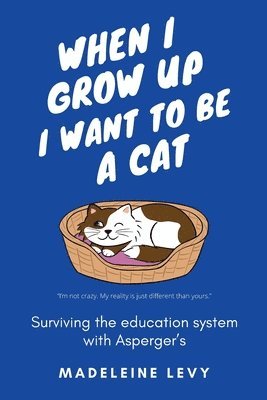 When I Grow Up I Want to Be a Cat 1