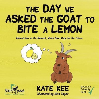 Kate Kee - Day We Asked the Goat to Bite a Lemon, Häftad