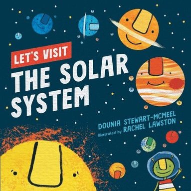 Dounia Stewart-McMeel, Michael Faulkner - Let's Visit The Solar System, Häftad