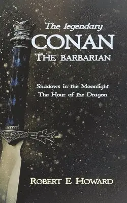 Robert E Howard - Legendary Conan the Barbarian, Häftad. Tillgänglighet: Lägg i varukorg