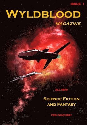 Holley Cornetto, Jacey Bedford, Mark Bilsborough - Wyldblood Magazine #1, Häftad