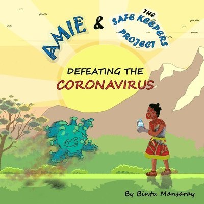 Bintu Mansaray - Amie and the Safe Keepers Project, Häftad