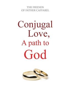 Conjugal Love, A Path to God 1