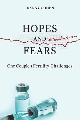 Danny Cohen - Hopes and Fears, Häftad