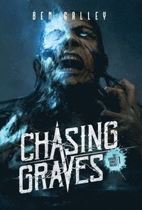 bokomslag Chasing Graves - Hardcover Edition