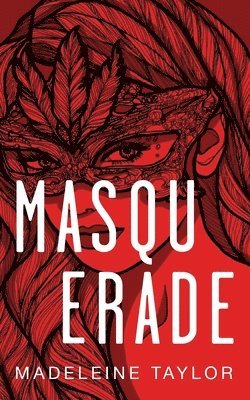 Madeleine Taylor - Masquerade, Häftad