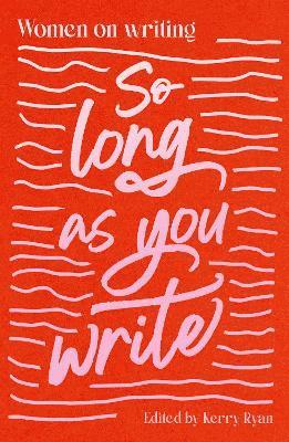 bokomslag So Long As You Write