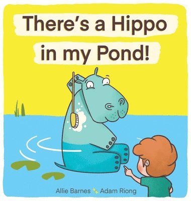 There's A Hippo My Pond! 1