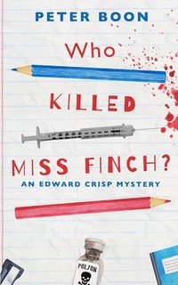 bokomslag Who Killed Miss Finch?