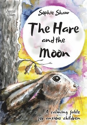 Sophie Shaw - Hare and the Moon - Special Edition, Häftad
