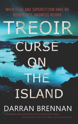 bokomslag Treoir: The Story of an Irish Island Gone Wrong - A Thriller Steeped in Superstition and Twisted Traditional Values