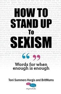 bokomslag How to Stand Up to Sexism