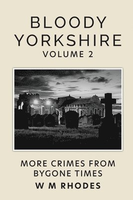Bloody Yorkshire Volume 2 1