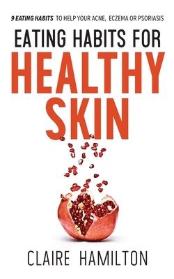 bokomslag Eating Habits for Healthy Skin