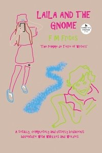 bokomslag Laila And The Gnome