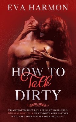 How to Talk Dirty 1