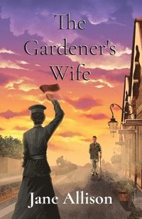 bokomslag The Gardener's Wife