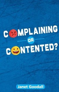bokomslag Complaining or Contented?