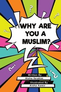 bokomslag Why Are You a Muslim?