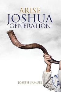 bokomslag Arise Joshua Generation