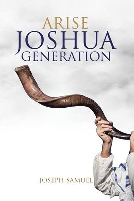 Arise Joshua Generation 1