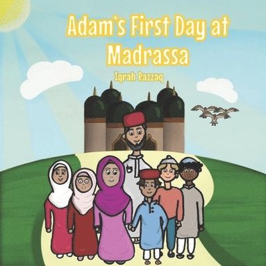 bokomslag Adam's First Day at Madrassa