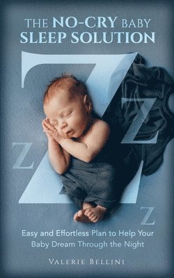 bokomslag THE NO-CRY BABY SLEEP SOLUTION