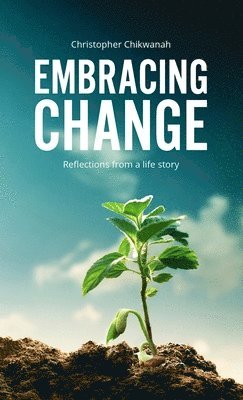 Embracing Change - Reflections from A Lifestory 1