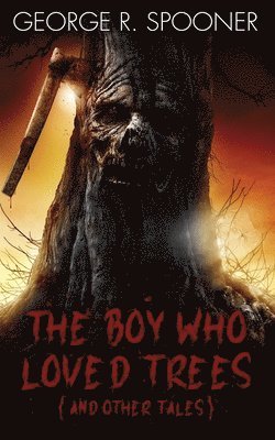 The Boy Who Loved Trees 1