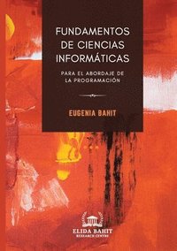 bokomslag Fundamentos de ciencias informáticas para el abordaje de la programación