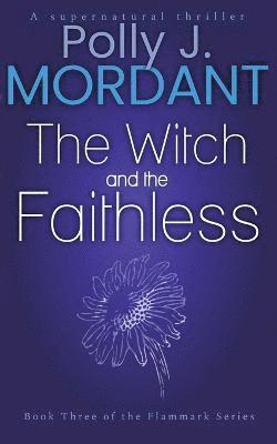 The Witch and the Faithless 1
