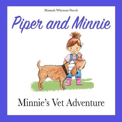 Hannah Whyman-Naveh - Piper and Minnie, Häftad