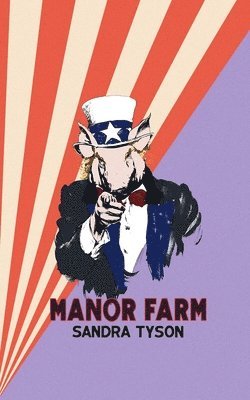 Manor Farm: A Beast Fable