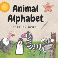 bokomslag Animal Alphabet by Ethan Joseph: Learn the alphabet with animals, activities and fun facts!