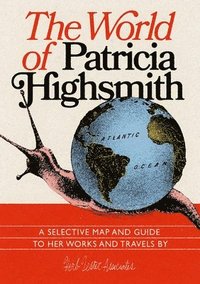 bokomslag The World Of Patricia Highsmith