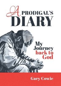 bokomslag A Prodigal's Diary
