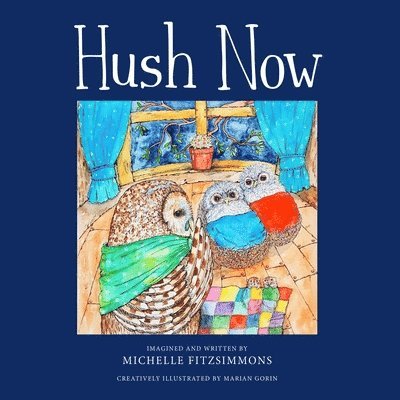 Hush Now 1