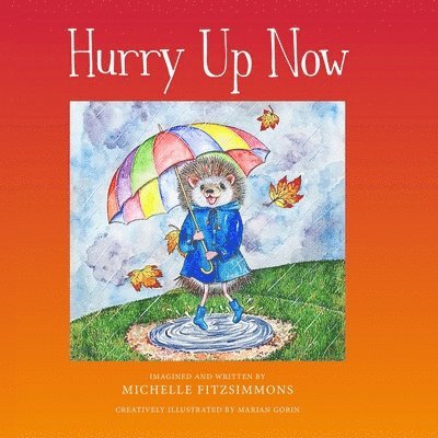 Michelle Fitzsimmons - Hurry Up Now, Häftad
