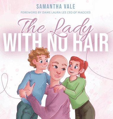 Samantha Vale - Lady With no Hair, Inbunden